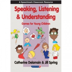 Speaking, Listening & Understanding - Children's Learning Book by Catherine Delamain & Jill Spring